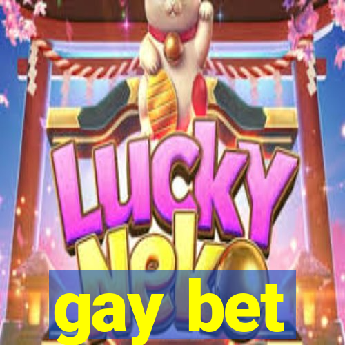 gay bet